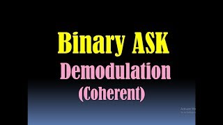 Coherent Demodulation of Binary ASKASK Demodulation DetectionDemodulation of ASK HD [upl. by Atterrol]