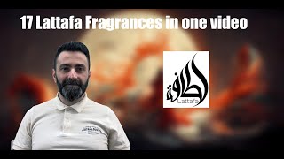 17 Lattafa Fragrances in 12 Minutes  Ranking All the Lattafas in My Collection [upl. by Eelyab661]