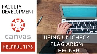 Using Unicheck Plagiarism Checker in Canvas [upl. by Fatma]