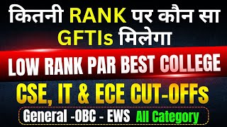 All 40 GFTIs cutoff 2024  CSE Closing Rank  Category Wise  Jee Mains 2024 [upl. by Ecinej]