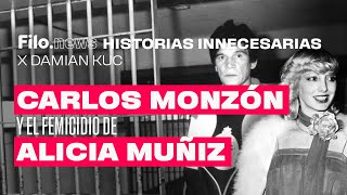 Historias Innecesarias Carlos Monzón y el femicidio de Alicia Muniz  Damián Kuc [upl. by Eeloj]