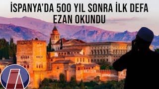 İspanyada 500 Yıl Sonra İlk Defa Ezan Okundu 24032020  Kanal Avrupa [upl. by Rahsab335]