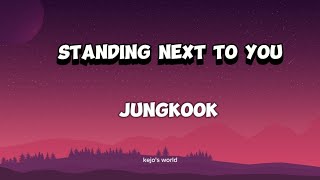 Standing next to you by Jungkook of BTS lyrics English [upl. by Cullen]