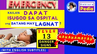 EMERGENCY 13 NAKAKAMATAY NA SENYALES NG LAGNAT  LAGNAT sa BATA KAILAN DAPAT ISUGOD SA OSPITAL [upl. by Iphigeniah]