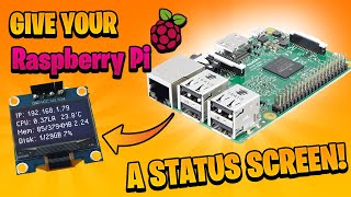 How TO give your RASPBERRY PI its own OLED STATUS DISPLAY  I2C OLED DISPLAY [upl. by Linette945]