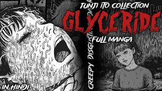 JUNJI ITO COLLECTION GLYCERIDE STORY EXPLAINED IN HINDI [upl. by Asim298]