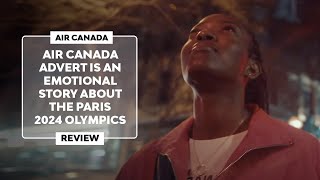 ▷ AIR CANADAS EMOTIONAL COMMERCIAL for the PARIS OLYMPIC GAMES 2024 [upl. by Aynwat915]