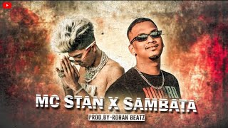 MC STAN x SAMBATA  Shana ban  PINNAK  ProducedRemixed byRohan [upl. by Naehgem745]