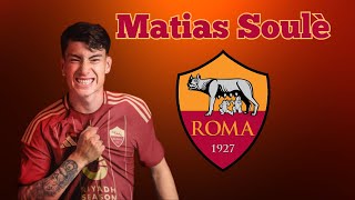 Matias SOULE Highlights È GIALLOROSSO 🔥 Il Talento Argentino che FA SOGNARE i Tifosi della Roma 🟡🔴 [upl. by Neetsirk241]