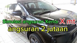 Kredit hitungan mobil Xenia angsuran 2 jutaan siapkan bajetnya seginii [upl. by Levinson111]