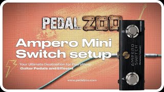 Seamless Control How to Setup Ampero Switch Pedal with Ampero Mini Guitar Processor [upl. by Eilagam218]