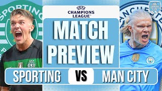 STOP THE ROT Sporting Lisbon vs Man City Preview [upl. by Smiga761]