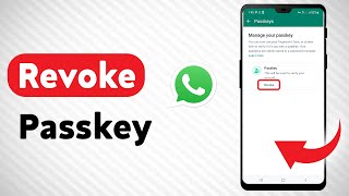 How To Revoke A Passkey On WhatsApp  Full Guide [upl. by Beaver367]