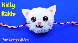 How to make Rakhi at home  DIY Pom pom Kitty🐈 Rakhi  Rakhi making for competition [upl. by Yleek475]