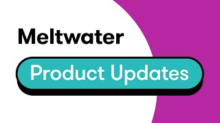 Meltwaters July 2024 Product Updates [upl. by Selassie]