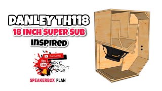 DANLEY TH118 INSPIRED  18 INCH SUPER SUB  FULL PLAN [upl. by Doerrer658]