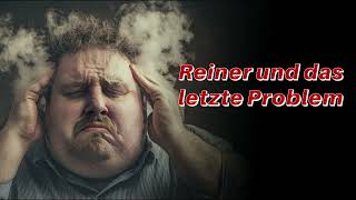 Reiner und das letzte Problem [upl. by Namlaz]