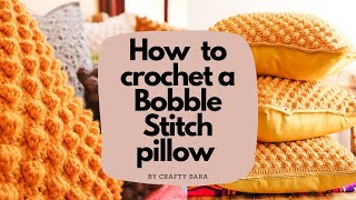 How to crochet a Bobble Stitch pillow cover  BEGINNER TUTORIAL [upl. by Ridglea337]