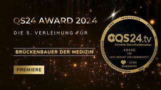 🏆 QS24Award 2024 Brückenbauer der Medizin [upl. by Ximena]