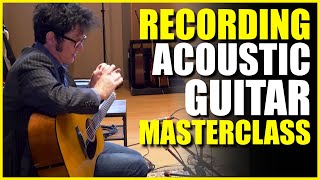 Acoustic Guitar Recording MASTERCLASS  Warren Huart At Sweetwater Studios [upl. by Louanne]