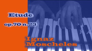 I Moscheles  Etude op70 n23 [upl. by Hsirahc]