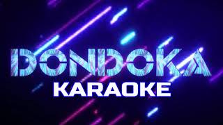 Ethic Entertainment  Dondoka Official KARAOKE [upl. by Inanak300]