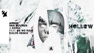 Armin van Buuren amp AVIRA feat Be No Rain  Hollow Colyn Remix Official Lyric Video [upl. by Anelrac]