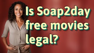 Is Soap2day free movies legal [upl. by Lennod822]