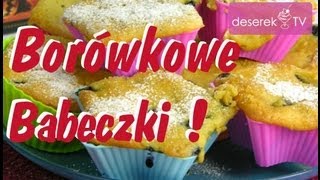 Przepis Idealny na Babeczki Borówkowe Bernadetty od DeserekTV [upl. by Kired851]