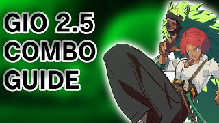 Guilty Gear Strive  Giovanna Combo Guide ver 25  Guilty Gear Strive Season 25 Combo Guide [upl. by Axe]