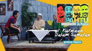 EPISOD PENUH Sepahtu Reunion Al Puasa 2019  Kurniaan Dalam Samaran [upl. by Lauren514]