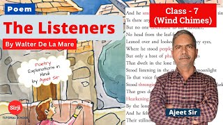 The Listeners Poem  Hindi Explanation  Meanings  English Literature  Book Wind Chimes Ajeet Sir [upl. by Leora]