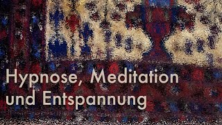 Entspannung mit Hypnose Auf dem Zauberteppich Deiner Fantasie geführte Meditation [upl. by Koral]