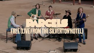 Parcels  Free Live from the Silverton Hotel [upl. by Pierette]