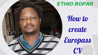 How to prepare Europass CV Procedure of creating Europass profile [upl. by Atinek]