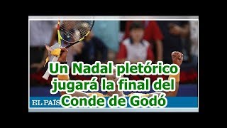 Un Nadal pletórico jugará la final del Conde de Godó [upl. by Keverian]