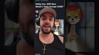 TESLA TO ACCEPT SHIBA INU COIN SHIB SHIBAINU SHIB CRYPTO [upl. by Anoyi]