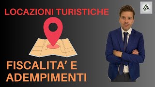 LOCAZIONI TURISTICHE FISCALITA E ADEMPIMENTI [upl. by Nikolas]