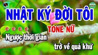 Karaoke Nhật Ký Đời Tôi Tone Nữ Nhạc Sống Bolero Beat Chuẩn Dễ Hát  Cẩm Tiên Organ [upl. by Westland]