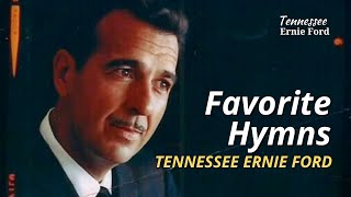 Favorite Hymns by Ernie Ford  6 Beloved Hymns from The Ford Show Starring Ernie Ford [upl. by Dielle641]