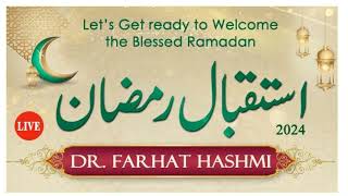 Welcome Ramadan 2024رمضان کا استقبال کیسے کریںDawrah e Qur’an 2024 Ramadan Preparation amp Virtues [upl. by Rama]