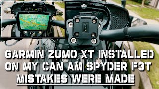 Installing A Garmin ZUMO XT GPS on my Can Am Spyder F3T Mistakes were made [upl. by Ahseat921]