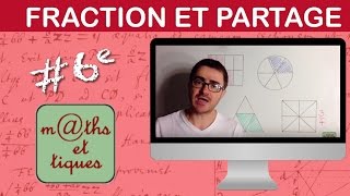 Représenter un partage à laide dune fraction  Sixième [upl. by Nonna]