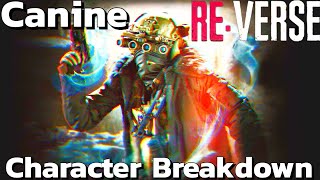 RESIDENT EVIL REVERSE CHARACTER BREAKDOWN  CANINE [upl. by Enael]