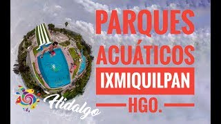 Balnearios y parques acuaticos de Ixmiquilpan Hidalgo [upl. by Tiffanle]