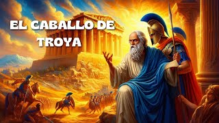 EL INGENIOSO ENGAÑO DEL CABALLO DE TROYA [upl. by Nomolas]