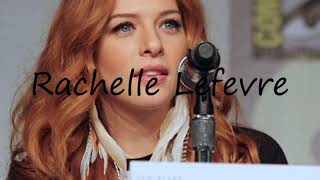 How to Pronounce Rachelle Lefevre [upl. by Neyugn261]