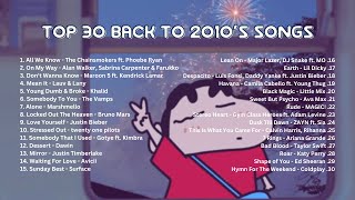 🎶 Top 30 Back to 2010s Songs  Ultimate Nostalgia Playlist 🎉 [upl. by Letney]