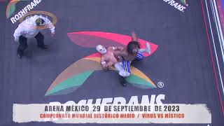 CMLL  CAMPEONATO MUNDIAL HISTÓRICO MEDIO  VIRUS VS MÍSTICO  ARENA MÉXICO  290923 [upl. by Elayne]