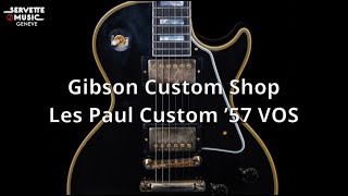 ServetteMusicTV  Gibson CS Les Paul Custom ’57 VOS [upl. by Absalom]